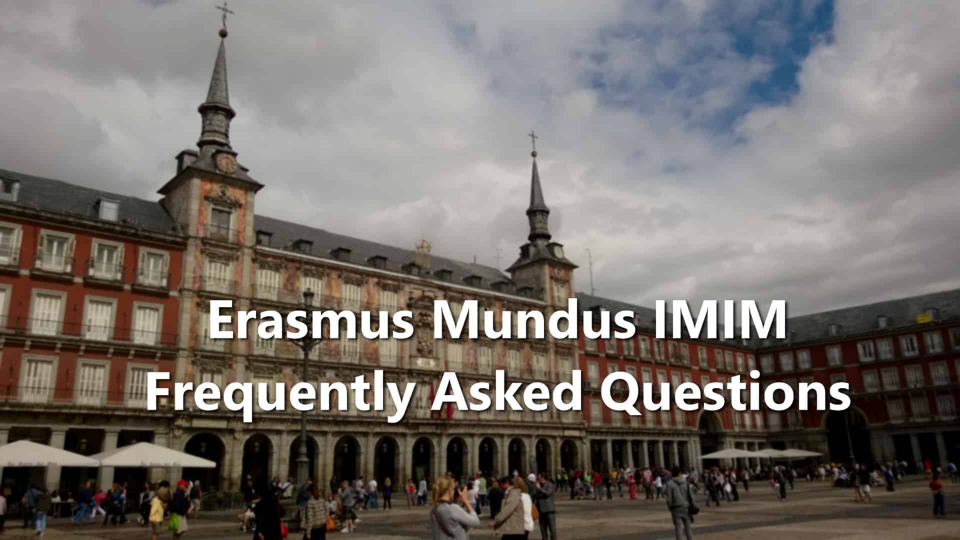 Erasmus Mundus IMIM FAQs